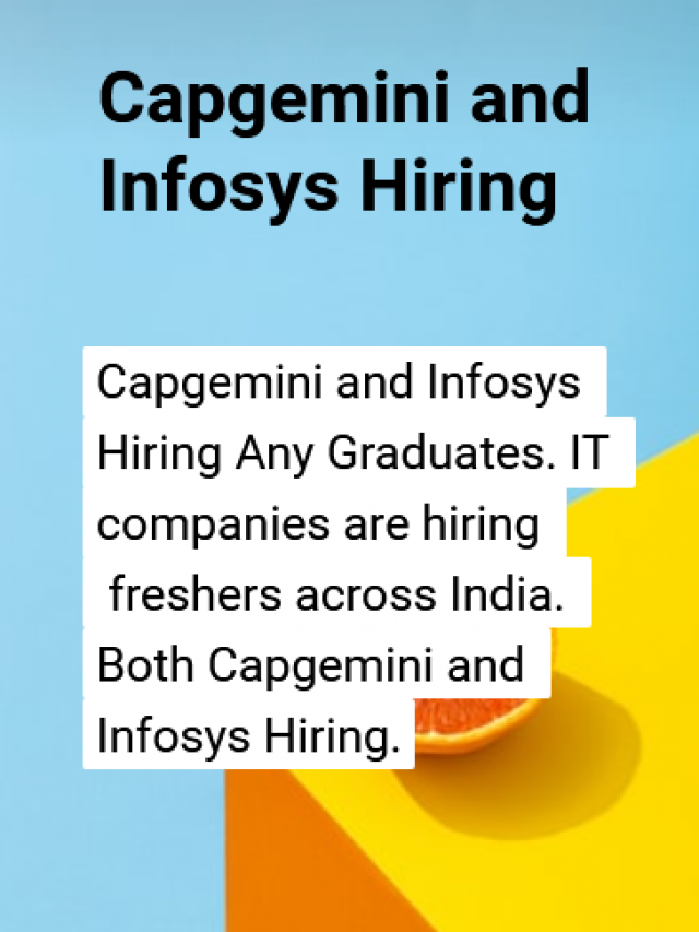 Capgemini And Infosys Hiring Any Graduates KickCharm