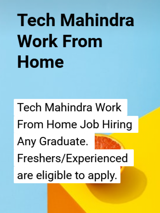 Tech Mahindra Work From Home Job Hiring Any Graduate Kickcharm