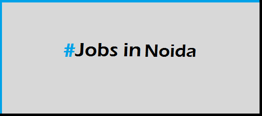 Jobs in Noida