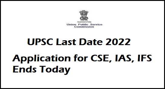 UPSC Last Date 2022