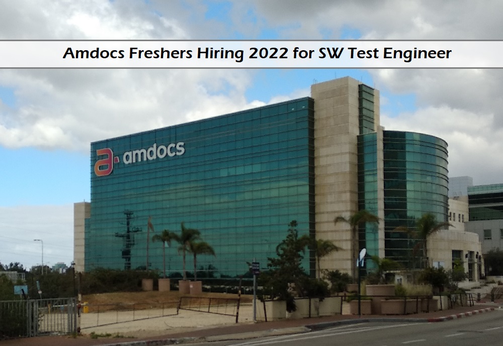 Amdocs Freshers Hiring 2022 for SW Test Engineer