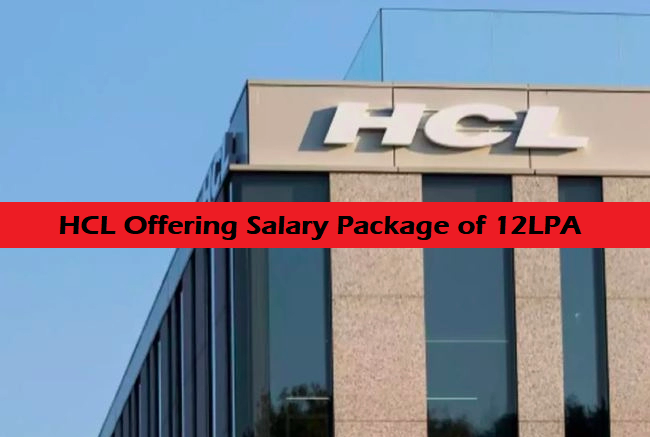 HCL Offering Salary Package of 12LPA