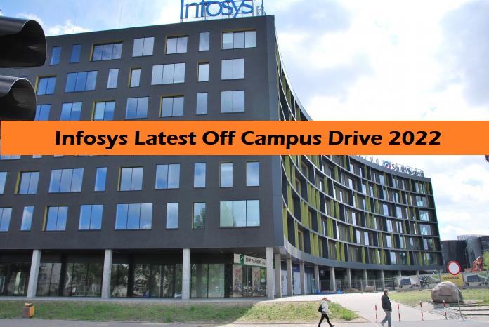 Infosys Latest Off Campus Drive 2022