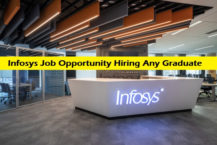 Infosys Job Opportunity Hiring Any Graduate for Various Roles