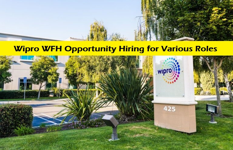 Wipro WFH Opportunity Hiring for Various Roles