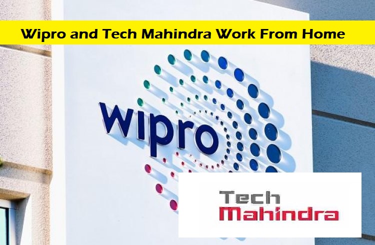 Wipro and Tech Mahindra Work From Home