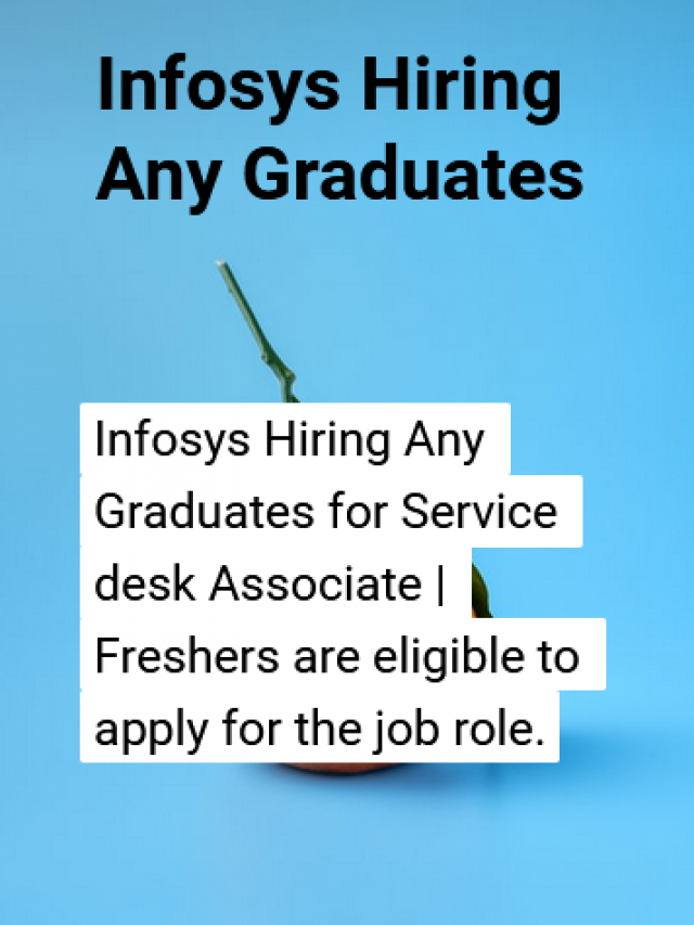 infosys-hiring-any-graduates-for-service-desk-associate-kickcharm