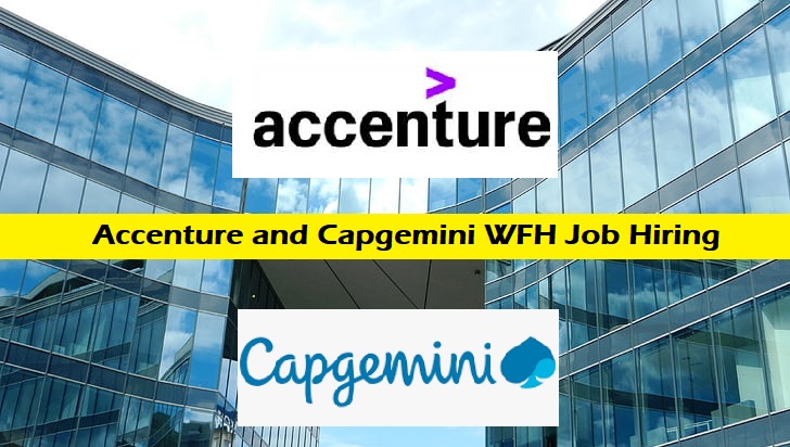 Accenture and Capgemini WFH Job Hiring Any Graduates