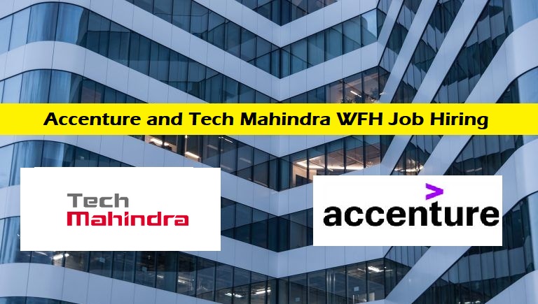 accenture-and-tech-mahindra-wfh-job-hiring-any-graduates-freshers