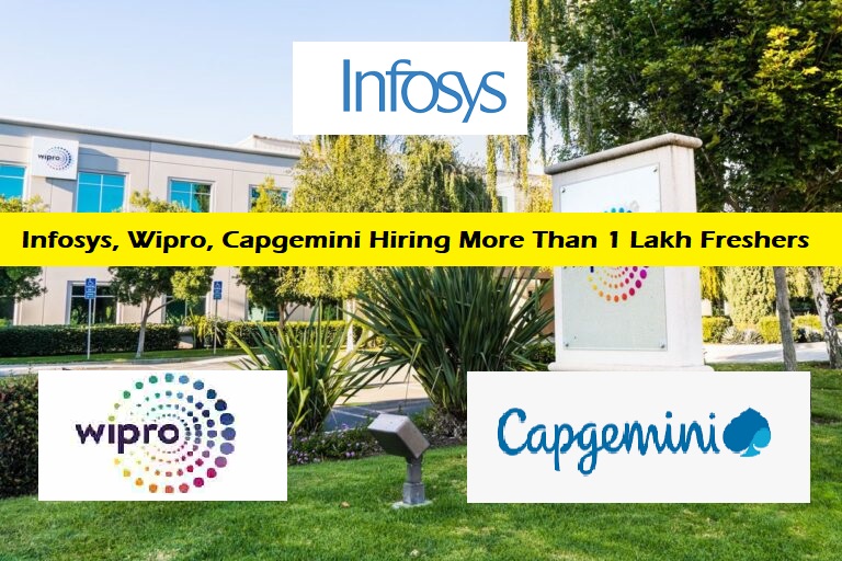 Infosys, Wipro, Capgemini Hiring More Than 1 Lakh Freshers