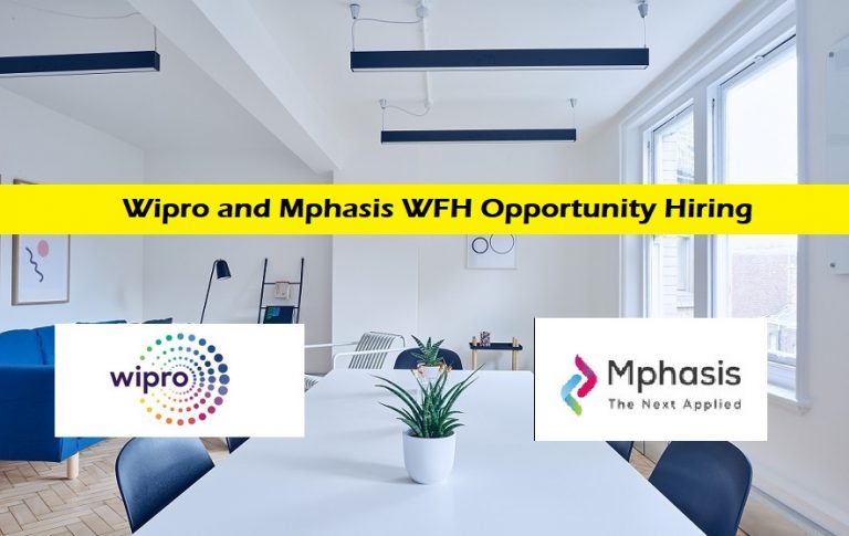 Wipro and Mphasis WFH Opportunity Hiring Any Graduates