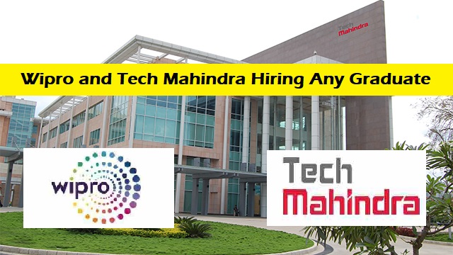 Wipro and Tech Mahindra Hiring Any Graduate for Various Roles