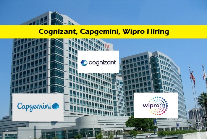 Cognizant, Capgemini, Wipro Hiring