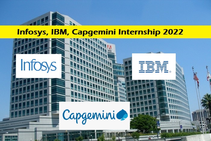 Infosys, IBM, Capgemini Internship 2022