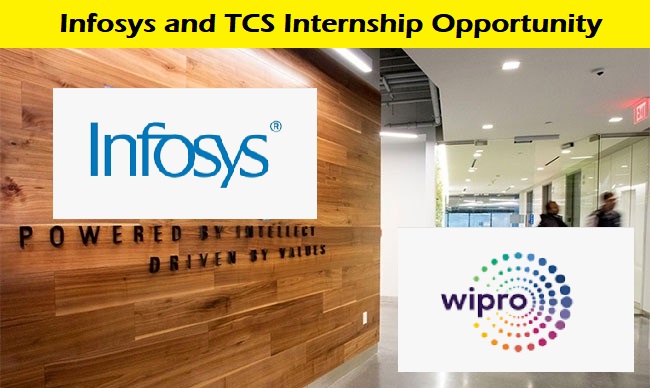 Infosys and TCS Internship Opportunity