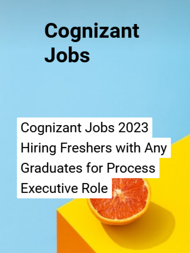 Cognizant Jobs 2023 Hiring Any Graduates