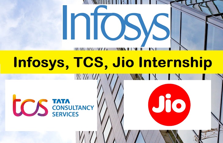 Infosys, TCS, Jio Internship Recruitment 2023